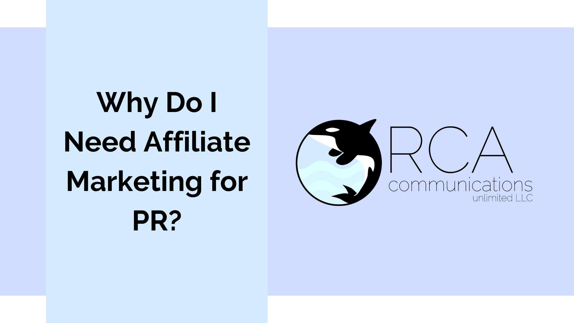 Why Do I Need Affiliate Marketing for PR?